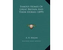 Famous Homes of Great Britain and Their Stories (1899)