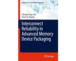 Springer Series in Reliability Engineering- Interconnect Reliability in Advanced Memory Device Packaging