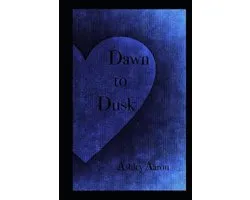 Dawn to Dusk