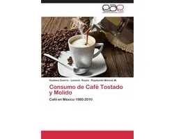 Consumo de Cafe Tostado y Molido