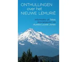 Telos 1 - Onthullingen over het Nieuwe Lemurië