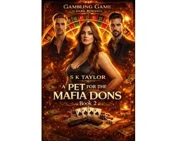 Gambling Game in Dark Romance 3 - A Pet for the Mafia Dons
