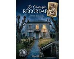 La Casa que Recordaba