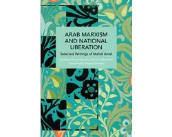 Historical Materialism- Arab Marxism and National Liberation