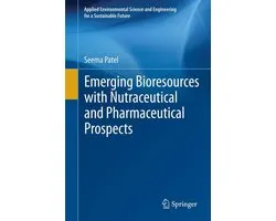 Earth and Environmental Science (R0) - Emerging Bioresources with Nutraceutical and Pharmaceutical Prospects