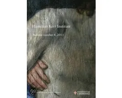Hamilton Kerr Institute Bulletin number 4, 2013