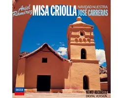 José Carreras, El Grupo Huancaro - Misa Criolla/Navidad Nuestra (CD)