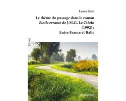 Etudes Lecléziennes - Le thème du passage dans le roman "Étoile errante" de J.M.G. Le Clézio (1992)