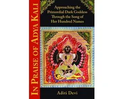 In Praise of Adya Kali
