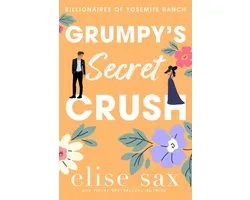 Billionaires of Yosemite Ranch 3 - Grumpy's Secret Crush