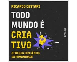 Todo mundo é criativo