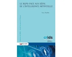 Collection du Crids - Le RGPD face aux défis de l'intelligence artificielle