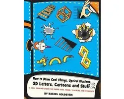 Drawing for Kids- How to Draw Cool Things, Optical Illusions, 3D Letters, Cartoons and Stuff 2