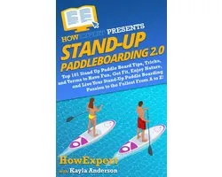 Stand Up Paddleboarding 2.0