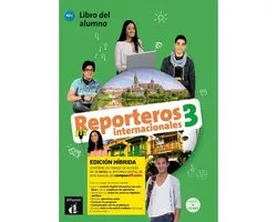 Reporteros Internacionales 3 - Edicion Hibrida - Libro Del Alumno. A2+