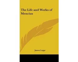 The Life and Works of Mencius