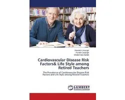Cardiovascular Disease Risk Factors& Life Style among Retired Teachers