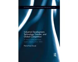 Routledge Advances in Management and Business Studies- Industrial Development, Technology Transfer, and Global Competition