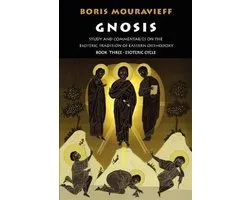 Gnosis: Study and Commentaries on the Esoteric Tradition of Eastern Orthodoxy: v.3