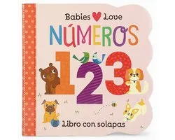 Babies Love- Babies Love Números / Babies Love Numbers (Spanish Edition)