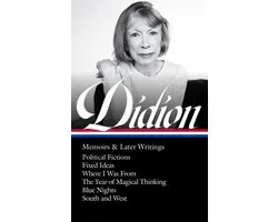 Joan Didion: Memoirs & Later Writings (LOA #386)