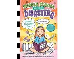Middle School and Other Disasters- Coolest Collection Ever!