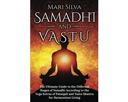 Gids voor Samadhi en Vastu Shastra: Yogastappen en Harmonisch Leven