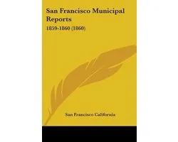 San Francisco Municipal Reports