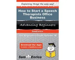 How to Start a Speech Therapists Office Business