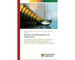 Estudo da Degradação de Vitamina E