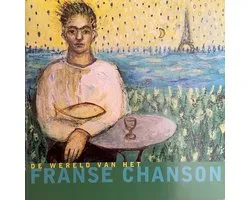 De Wereld Van Het Franse Chanson - Cd Album - Edith Piaf, Dave, Nicolas Peyrac, Richard Anthony, Charles Trenet