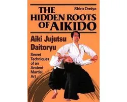 The Hidden Roots of Aikido