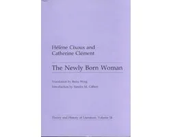 The Newly Born Woman