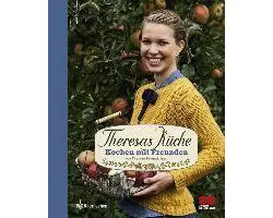 Theresas Küche - Kochen mit Freunden