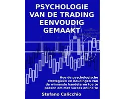 Psychologie van de trading eenvoudig gemaakt
