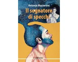 Narrativa - Il sognatore di specchi