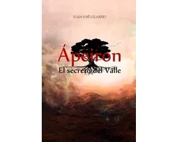 Ápeiron. El secreto del Valle