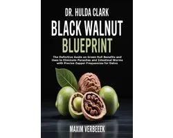 Dr. Hulda Clark Black Walnut Blueprint