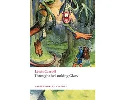 Oxford World's Classics- Through the Looking-Glass
