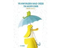 Hwyaden Nad oedd yn Hoffi Dŵr, Yr