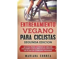 ENTRENAMIENTO VEGANO PARA CICLISTAS SEGUNDA EDiCION