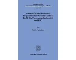 Funktionale Selbstverwaltung Der Gewerblichen Wirtschaft Und Eu-Recht