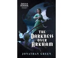 Arkham Horror Investigators Gamebooks 1 - The Darkness Over Arkham