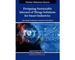 Designing Sustainable Internet of Things Solutions for Smart Industries