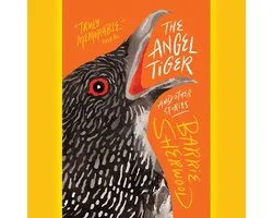 Angel Tiger and Other Stories, The