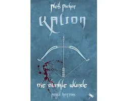 KALION. Die dunkle Wunde