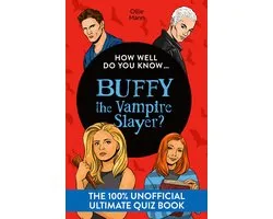 How Well Do You Know- How Well Do You Know … Buffy the Vampire Slayer?