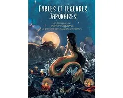 Fables et légendes 6 - Fables et légendes japonaises : Les classiques de Mimei Ogawa
