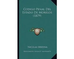 Codigo Penal del Estado de Morelos (1879)