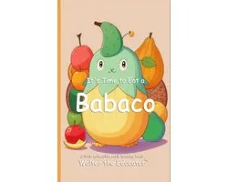 Time to Eat Book Series - It's Time to Eat a Babaco